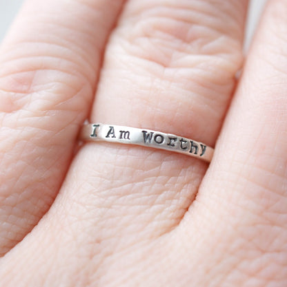 Sterling Silver Ring handstamped with I Am Worthy on hand