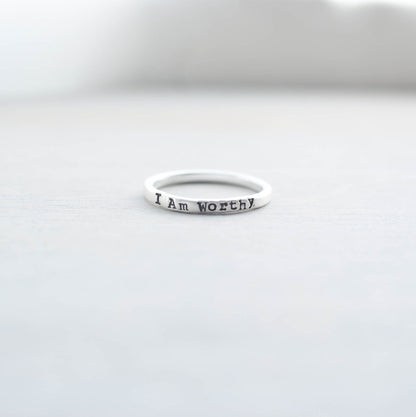 Sterling Silver Ring handstamped with I Am Worthy