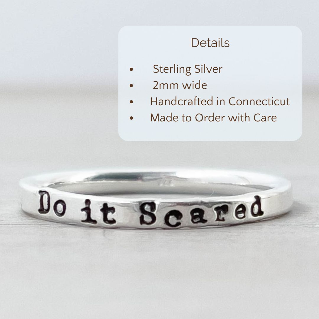 Image of Sterling Silver Ring stamped with Do it Scared with product information text on image, Sterling Silver, 2mm, Made to order, All orders ship with tracking.