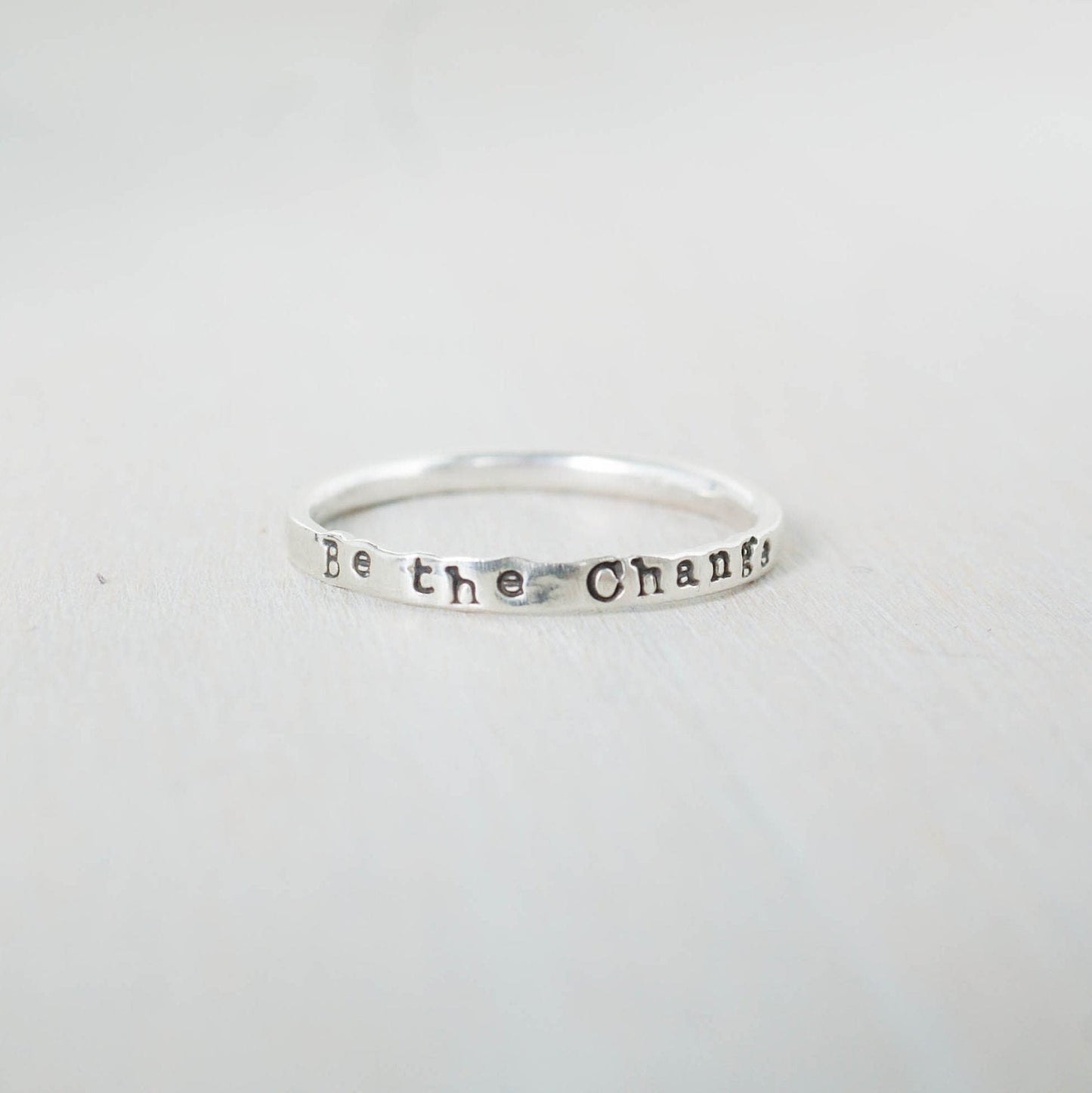 Be the Change Ring Stackable Skinny Thin Ring Be Positive Motivational Jewelry